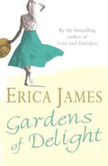 Gardens Of Delight - Erica James