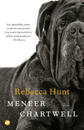 Meneer Chartwell - Rebecca Hunt