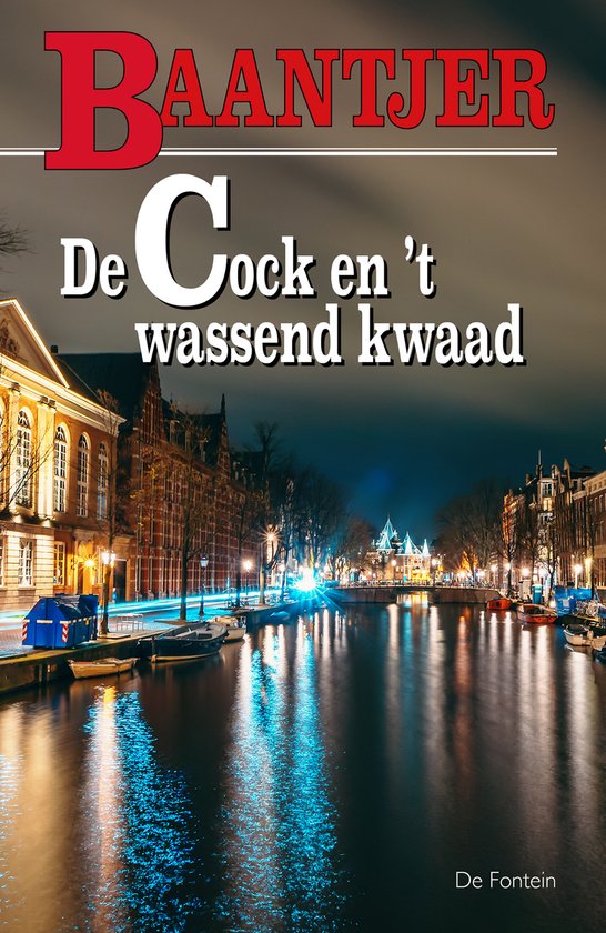 Baantjer 43 - De Cock en 't wassend kwaad - A.C. Baantjer, Appie Baantjer