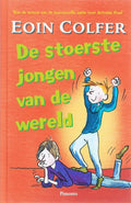 De Stoerste Jongen Van De Wereld - Eoin Colfer