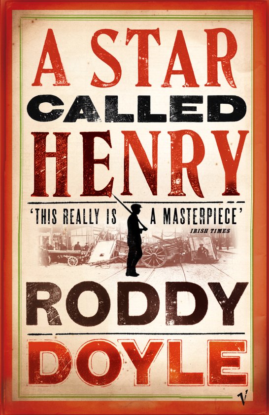 Star Called Henry - Roddy Doyle, Gerard Doyle