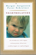 Vechtrelaties - Margot JØRgensen, Peter Schreiner