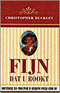 Fijn dat u rookt - Christopher Buckley