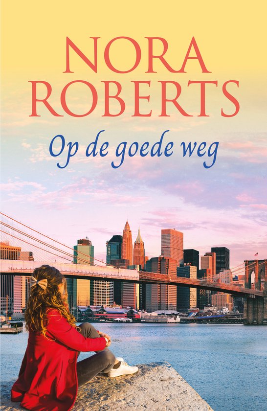 Op de goede weg - Nora Roberts