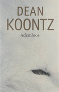 Ademloos - Dean R. Koontz, Jan Mellema