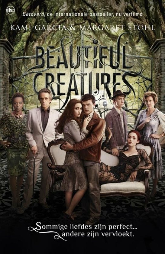 Beautiful Creatures - Betoverd boek 1 - Kami Garcia & Margareth Stohl - Kami Garcia, Margareth Stohl