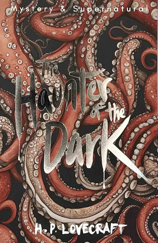 Haunter Of Dark Collected Short Stories - h p lovecraft
