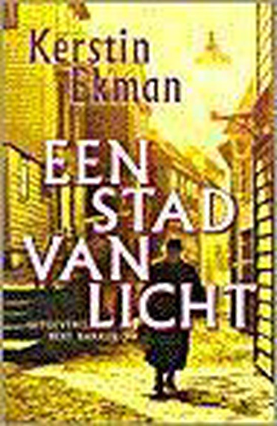 Stad Van Licht - Kerstin Ekman