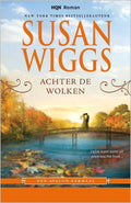 Achter de wolken - Susan Wiggs, Titia van Schaik