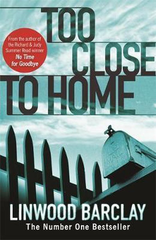 Too Close To Home - Linwood Barclay