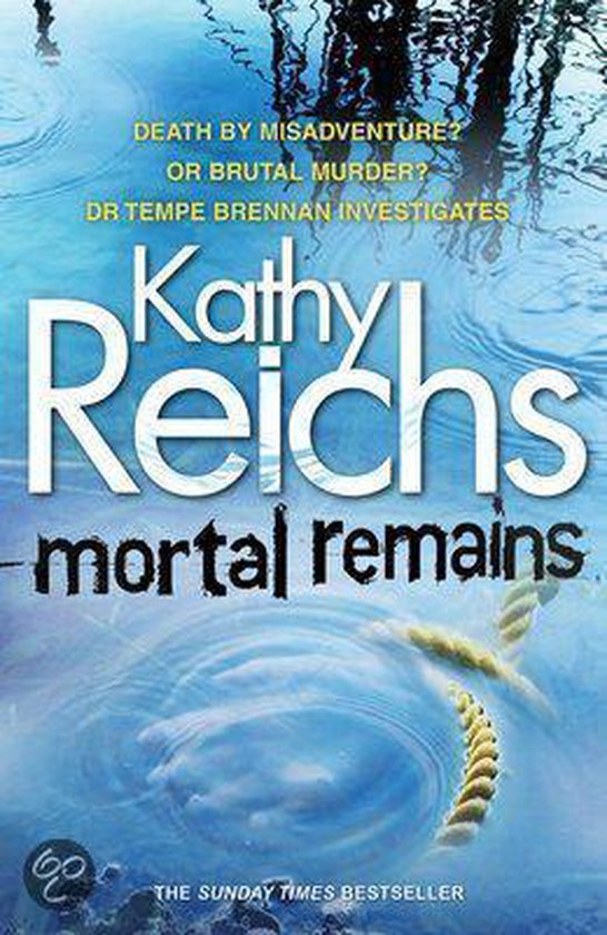 Mortal Remains - Kathy Reichs
