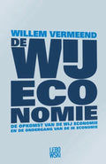 De Wij - Economie - Willem Vermeend, Jan Willem Timmer