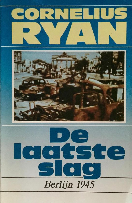 De laatste slag - Ryan, Cornelius