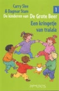 De Kinderen Van De Grote Beer 001 Een Kringetje Van Tralala - C. Slee