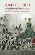 Schuhhaus Pallas - Amelie Fried, Peter Probst