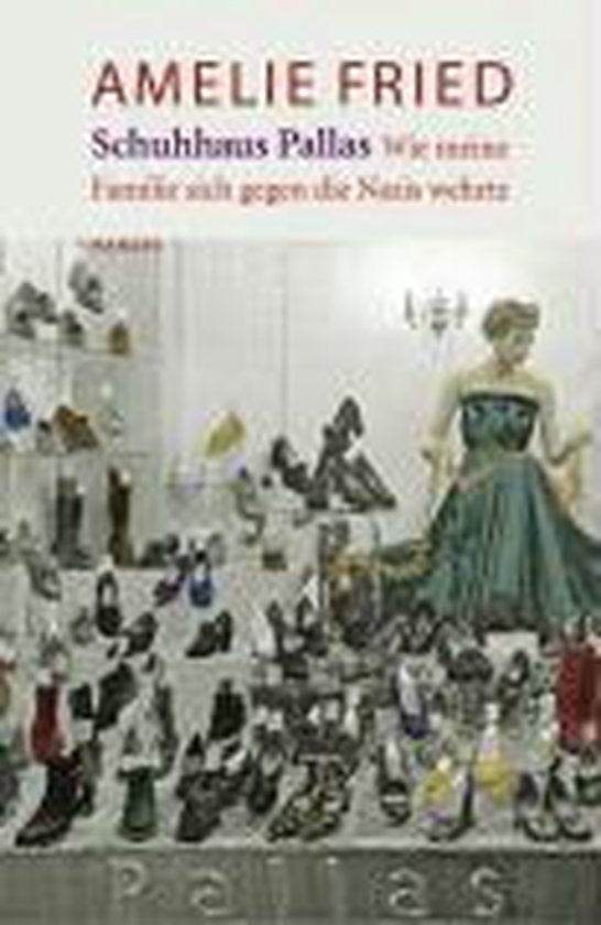 Schuhhaus Pallas - Amelie Fried, Peter Probst
