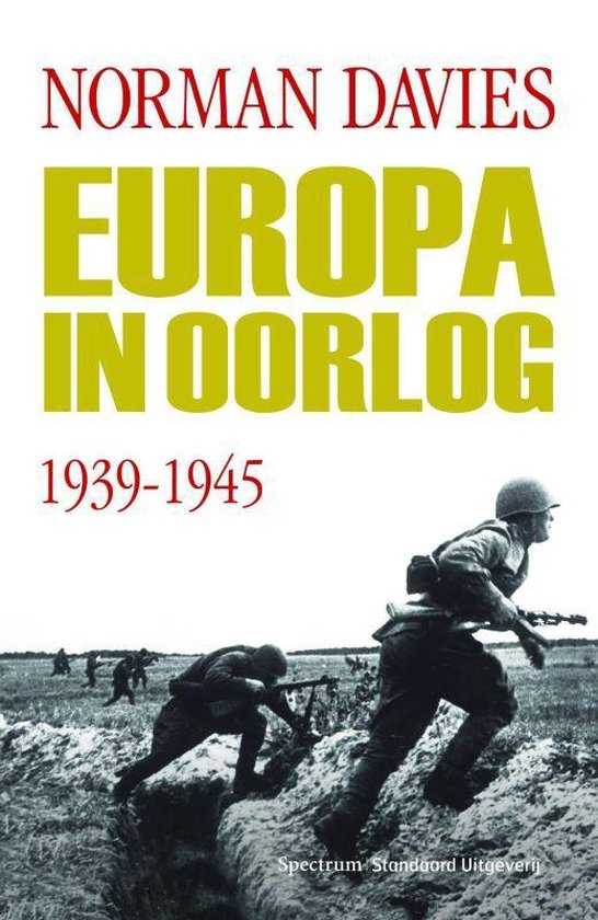 Europa In Oorlog 1939 - 1945 - N. Davies