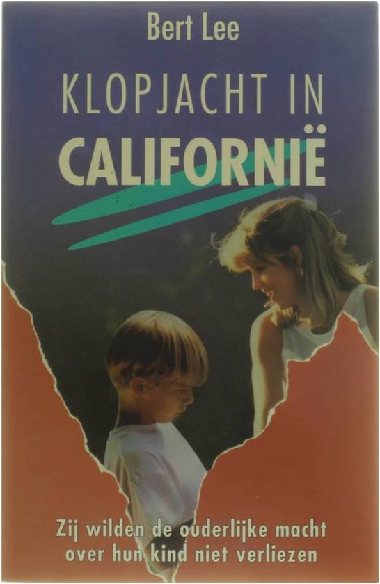 Klopjacht in californie - Bert Lee