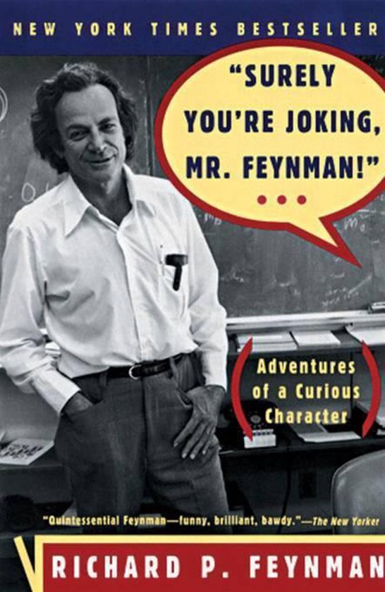 Surely You'Re Joking, Mr Feynman - Richard P. Feynman, Ralph Leighton