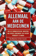 Allemaal Aan De Medicijnen - Ray Moynihan, Alan Cassels