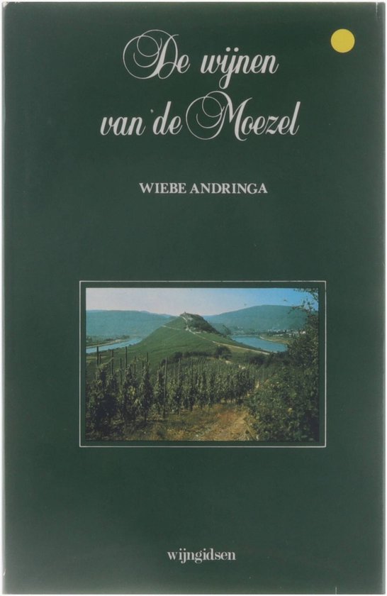 Wynen van de moezel - Wiebe Andringa, Willem Aalders