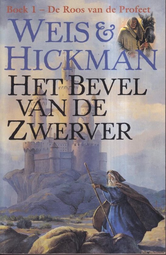 Roos Profeet I Bevel Van De Zwerver - Margaret Weis, Tracy Hickman