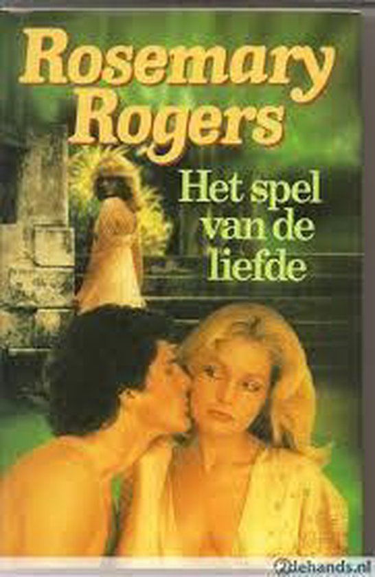 Spel van de liefde - Rosemary Rogers, R. K. van Spengen