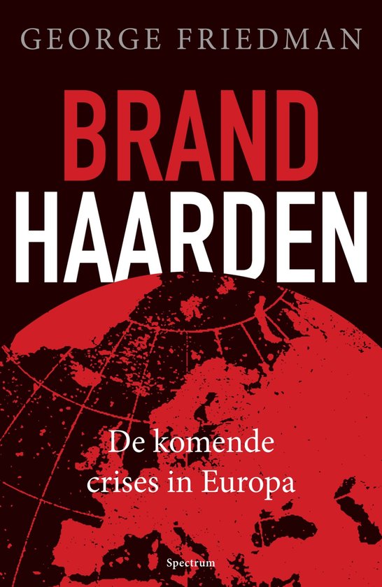 Brandhaarden - George Friedman