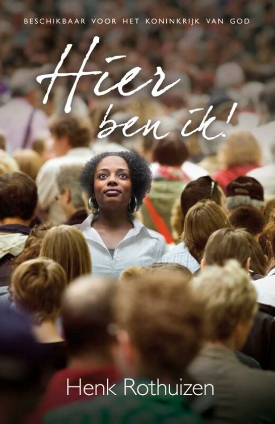 Hier ben ik! - Henk Rothuizen