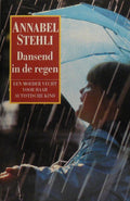 Dansend in de regen - Annabel Stehli