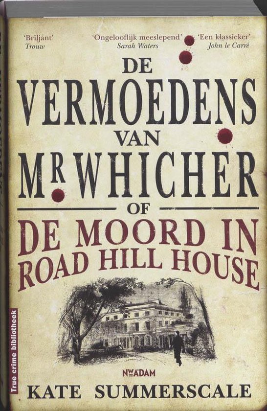 De Vermoedens Van Mr Whicher - Kate Summerscale
