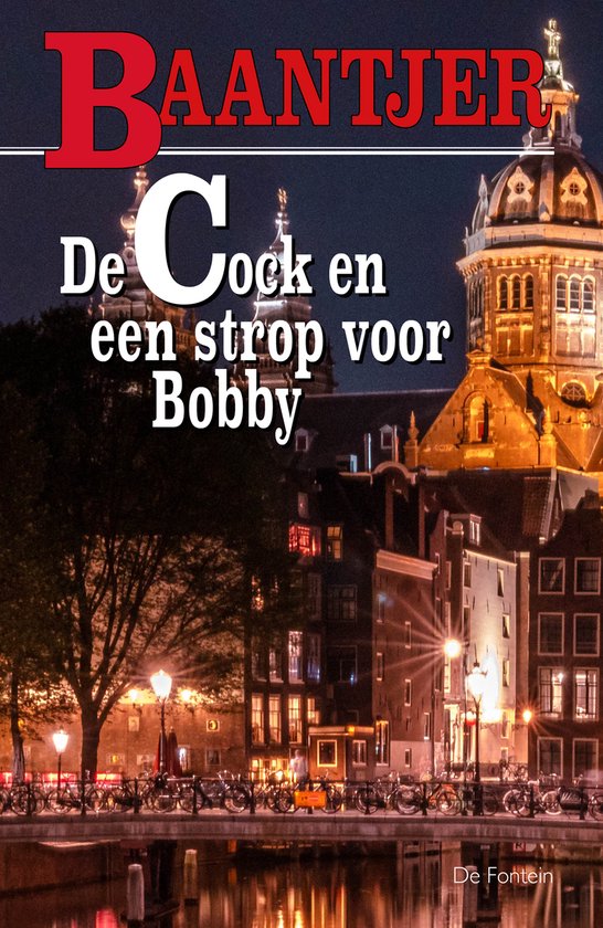 Baantjer 1 - De Cock en een strop voor Bobby - A.C. Baantjer, Appie Baantjer
