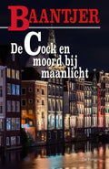 Baantjer 45 - De Cock en moord bij maanlicht - A.C. Baantjer, Appie Baantjer