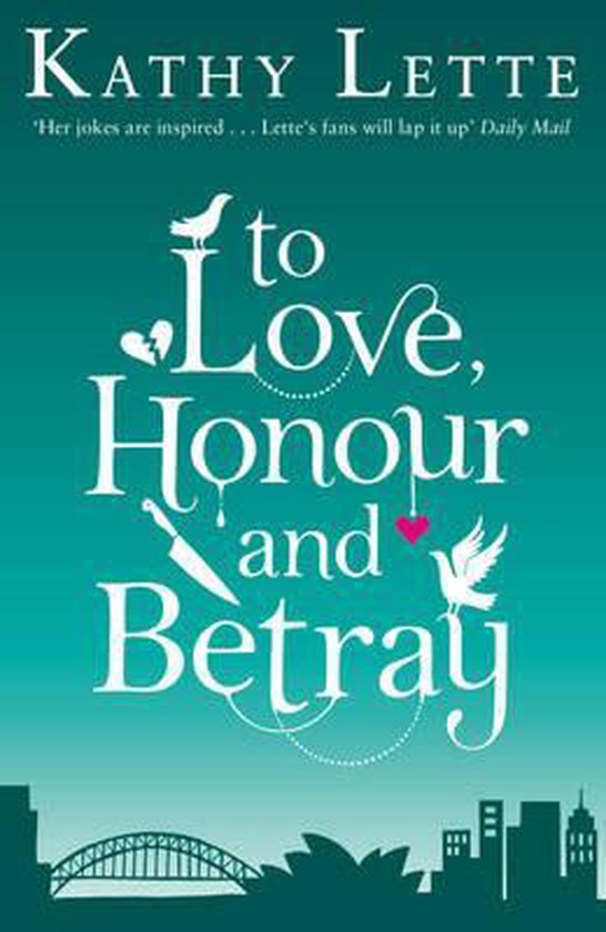 To Love, Honour And Betray - Kathy Lette