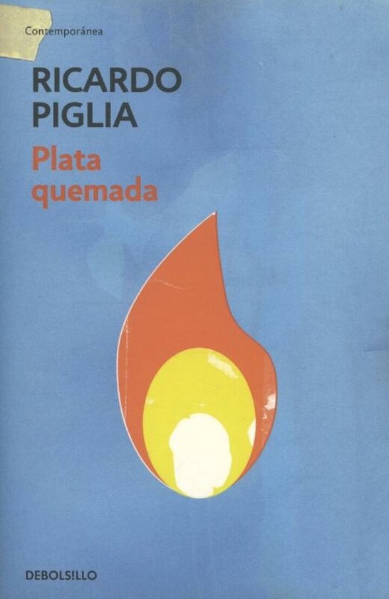 Plata quemada - Ricardo Piglia