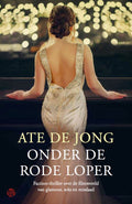 Onder de rode loper - Ate de Jong