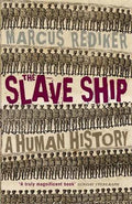 Slave Ship - Marcus Rediker, David Drummond