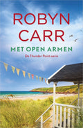 Thunder Point 3 - Met open armen - Robyn Carr