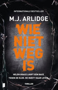 Helen Grace 6 - Wie niet weg is - M.J. Arlidge