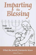 Imparting the Blessing to Your Children - William T Ligon, Sr.