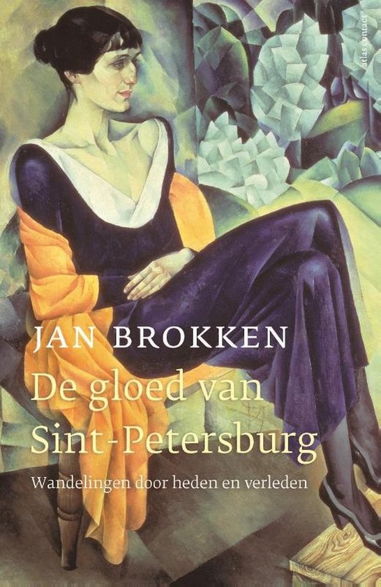 De gloed van Sint - Petersburg - Jan Brokken