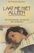 Laat me niet alleen - Frances Sharkey, Marieke Aarons