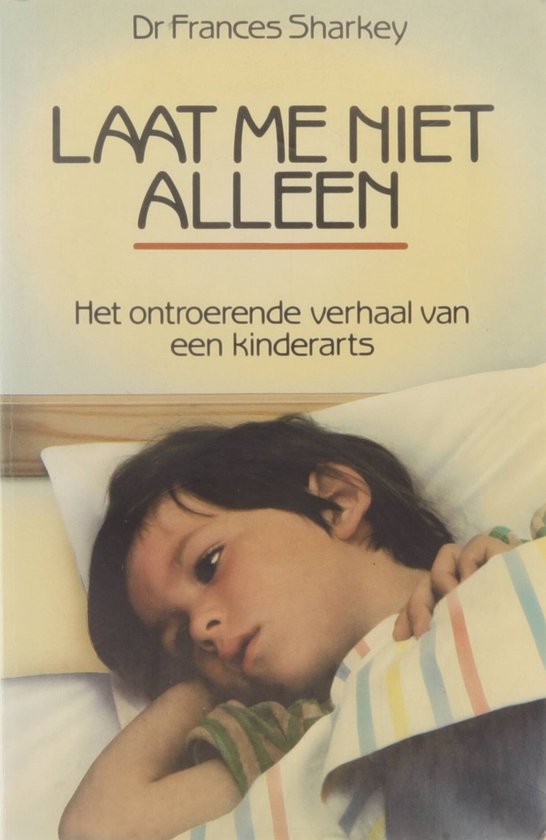 Laat me niet alleen - Frances Sharkey, Marieke Aarons