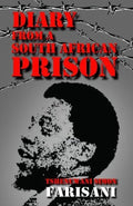Diary from a South African Prison - Tshenuwani Simon Farisani