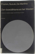 Zen - boeddhisme en het westen - Erich Fromm, D.T. Suzuki