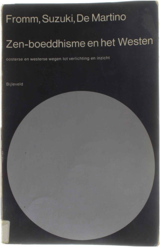 Zen - boeddhisme en het westen - Erich Fromm, D.T. Suzuki