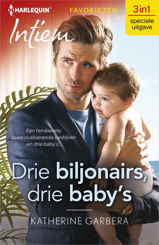 Drie biljonairs, drie baby’s - Katherine Garbera