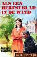 Als een herfstblad in de Wind | - Henny Thijssing - Boer