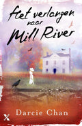 Het verlangen naar Mill River - Darcie Chan