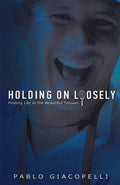 Holding on Loosely - Pablo Giacopelli